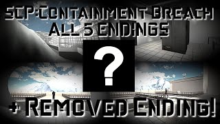 SCPContainment Breach ALL ENDINGS  Removed Ending amp Full Credits  1080p 60FPS  1311 [upl. by Valaree]