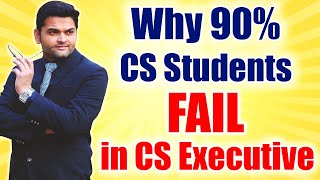 Why 90 CS Students FAIL in CS Executive  EYE OPENER [upl. by Eimmot998]