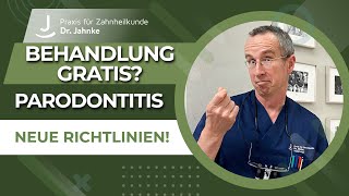 Parodontitis Behandlung ohne Kosten  Neue Richtlinien für die Zahnfleischbehandlung [upl. by Loni]