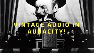 Vintage Audio in Audacity [upl. by Moir]