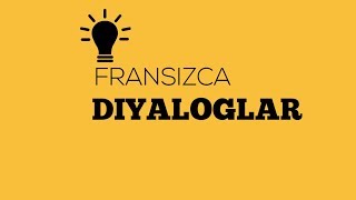 Fransızca Diyaloglar 2  Fransızca Alıştırmalar [upl. by Anilek]