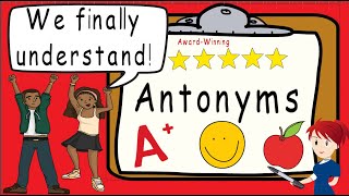 Antonyms  Award Winning Teaching Antonyms Video  What is an antonym [upl. by Hachmin]