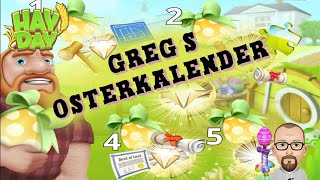 Hay Day  Greg´s Osterkalender  Lets Play Deutsch Tipps amp Tricks [upl. by Ahseiym]