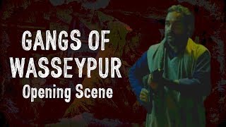 Gangs of Wasseypur Opening Scene  Gangs of Wasseypur  Viacom18 Motion Pictures [upl. by Akinek921]