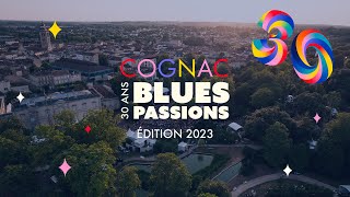 Aftermovie du festival Cognac Blues Passions  30e édition [upl. by Josias]