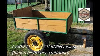 🛠 FAI DA TE 🛠 CARRETTO RIMORCHIETTO per TRATTORINO triler DIY [upl. by Ellezaj]