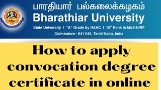 Bharathiar University Coimbatore how to apply convocation degree certificate in online mode [upl. by Laddie]