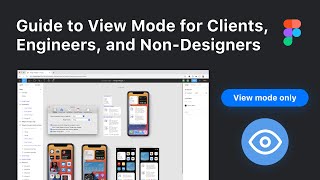 A Guide to Figma View Mode to Send to Clients Developers and Non Designers Tutorial [upl. by Ybroc]