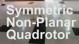 NonPlanar Symmetric Quadrotor  Flight Test 10 [upl. by Ayahc]