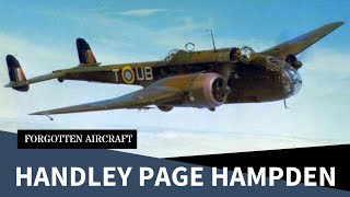 The Handley Page Hampden A Plane for Fat Shaming [upl. by Assin765]