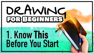 DRAWING FOR BEGINNERS Part 1 Know THIS Before You Start [upl. by Anaeda]