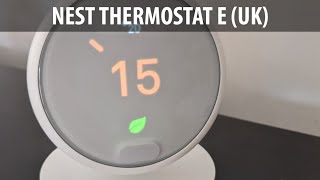 Nest Thermostat E Unboxing and UK Setup Instructions [upl. by Dougall]