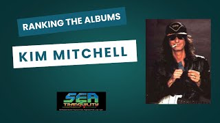 Ranking the Albums Kim Mitchell [upl. by Atul]