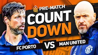 FC PORTO vs MAN UNITED Countdown To Kick Off [upl. by Zeb]