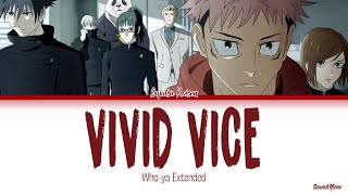 Jujutsu Kaisen  Opening 2 Full『Vivid Vice』by Whoya Extended Lyrics KANROMENG [upl. by Tonie]