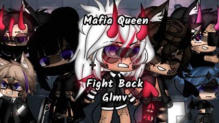 🖤🔪Fight Back glmvMafia Queen Part 2 A gacha life music video series🔪🖤 [upl. by Anilok]