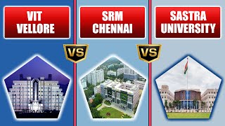 VIT Vellore vs SRM Chennai vs SASTRA University Comparison in Telugu [upl. by Einafpets]