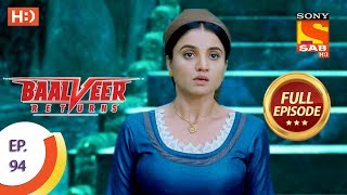 Baalveer Returns  Ep 94  Full Episode  17th January 2020 [upl. by Enoved]