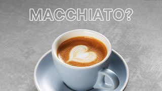 What exactly is a Macchiato [upl. by Ambros]