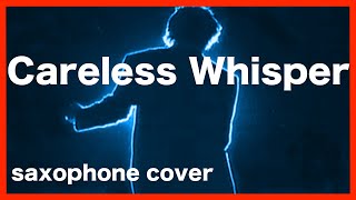 Saxophone Songs  Careless Whisper  Saxophone cover  Instrumental version Brendan Ross [upl. by Rus]