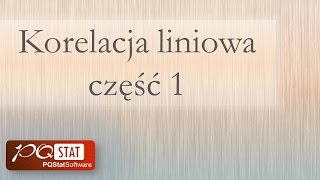 Korelacja liniowa Pearsona część 1 [upl. by Mcconaghy918]