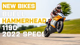 Buell Hammerhead 1190 2022 Specs  Sportsbike To Herald American Icon Relaunch  Visordowncom [upl. by Orban408]