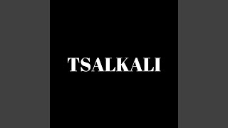 Tsalkali [upl. by Ennairac]