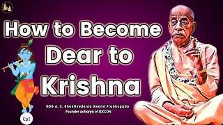 Srila Prabhupada English Lecture  How to Become Dear to Krishna EP1 [upl. by Emoraj]