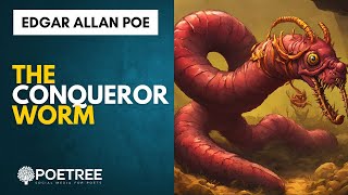 The Dark Truth Behind Edgar Allan Poes The Conqueror Worm  Gothic Poetry Explained [upl. by Frederiksen]