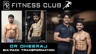 Dr Dheeraj Sixpack Transformation Full video  Dr Krishna Reddy KR Fitness Club [upl. by Goldman160]