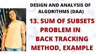 Sum Of Subsets Problem in Back Tracking  Method Example L13DAA [upl. by Lounge700]