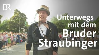 Gäubodenvolksfest in Straubing Mit quotBruder Straubingerquot unterwegs  Schwaben amp Altbayern  BR [upl. by Diamante190]