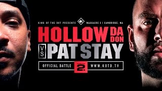 KOTD  Rap Battle  Hollow Da Don vs Pat Stay  MASS2 [upl. by Genevra]