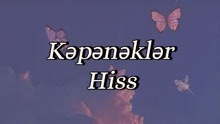 Kepeneklerhiss  sözləri lyrics [upl. by Tiffie]