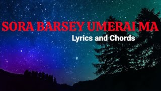 Sora Barse Umerai Ma Lyrics and Chords  Nepali Song  Lyrical Video [upl. by Ennayoj]