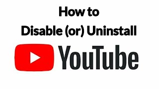 How to Disable or Uninstall YouTube App on Your Phone  Android Website Tips  youtube [upl. by Fionnula532]