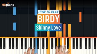 Piano Tutorial for quotSkinny Lovequot by Birdy  HDpiano Part 1 [upl. by Airdnahc]