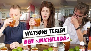 «Michelada» der Sommerdrink aus Mexiko im watsonTest [upl. by Kamin]