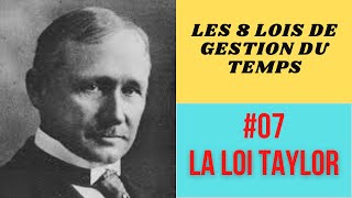 07 Lois de Gestion du temps  LA LOI DE TAYLOR [upl. by Kahler]