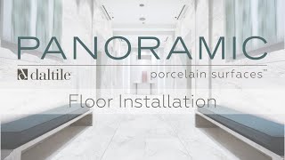 Daltile  Panoramic Porcelain Surfaces  Floor Installation [upl. by Catlin]