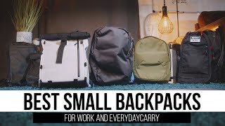 Best small backpacks for work and Everydaycarry [upl. by Airahs]