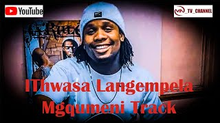 uMgqumeni kuAlbum Ithwasa Lami  WeBaba [upl. by Bryon]