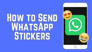 How to Send Stickers on WhatsApp [upl. by Esinet]