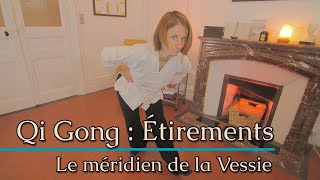 Qi Gong Comment étirer le méridien de la Vessie [upl. by Joachim]