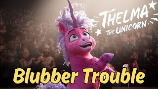 Blubber Trouble by Baraka May  Thelma The Unicorn  Original Motion Picture Soundtrack [upl. by Amoakuh]