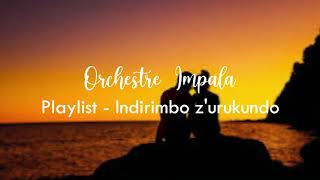 Orchestre Impala  Playlist  Indirimbo zUrukundo  Karahanyuze Nyarwanda [upl. by Aretina]