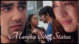 MANJHA SONG STATUS FULL SCREEN  HIMESH RESHMMIYA🎙️RAJ BARMAN🎙️ SALMAN ALI  MANJHA  MIDDLE CLASS [upl. by Ennayelsel609]