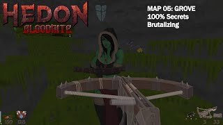 Hedon Bloodrite  Map 05 Grove Brutalizing 100 Secrets [upl. by Eyak]