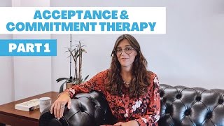 What is Acceptance and Commitment Therapy ACT  Psychological Interventions  What is ACT Part 1 [upl. by Xenos]