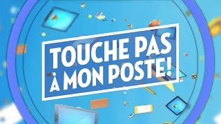 Musique Générique  Touche Pas à Mon Poste  TPMP [upl. by Nolat]